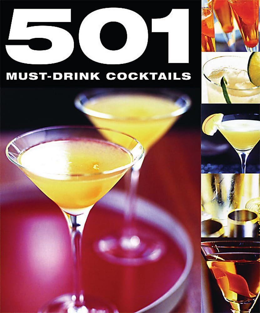 501 MUST-DRINK COCKTAILS